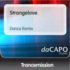 Strangelove (Dance Remix) - Single album lyrics, reviews, download