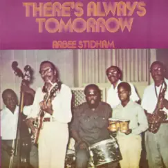 There's Always Tomorrow by Arbee Stidham album reviews, ratings, credits