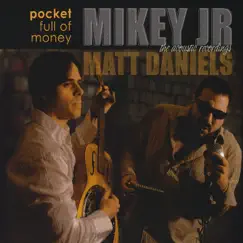 Pocket Full of Money (Acoustic Recordings) by Mikey Junior album reviews, ratings, credits