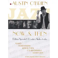 Now & Then by Austin O'Brien album reviews, ratings, credits