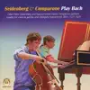 Seidenberg & Comparone Play Bach album lyrics, reviews, download