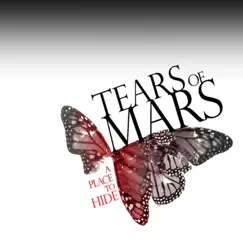 A Place to Hide by Tears of Mars album reviews, ratings, credits