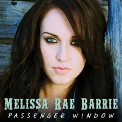 Passenger Window by Melissa Rae Barrie album reviews, ratings, credits