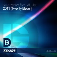 2011 (Twenty Eleven) (feat. AL Jet) - EP by Kukuzenko album reviews, ratings, credits