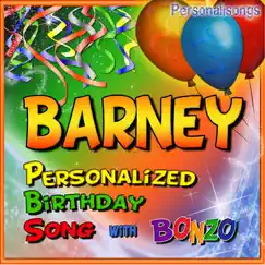 Barney Personalized Birthday Song With Bonzo Song Lyrics