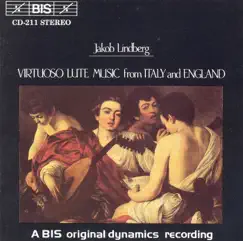 Virtuoso Lute Music From Italy and England by Jakob Lindberg album reviews, ratings, credits