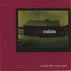 Living Off the Land by Nick Robin album reviews, ratings, credits