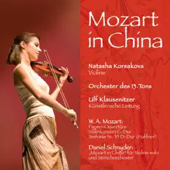 Mozart & Schnyder: Mozart in China by Orchester des 13. Tons, Natasha Korsakova & Ulf Klausenitzer album reviews, ratings, credits