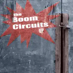 Ep - EP by The Boom Circuits album reviews, ratings, credits