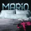 My Bed - Single album lyrics, reviews, download