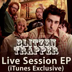 Live Session (iTunes Exclusive) - EP by Blitzen Trapper album reviews, ratings, credits