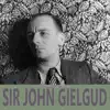 The Best of Sir John Gielgud album lyrics, reviews, download