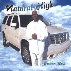 Natural High by Brother Rock album reviews, ratings, credits