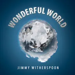 Wonderful World by Jimmy Witherspoon album reviews, ratings, credits