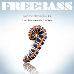 Two Worlds Collide EP - The Instrumental Mixes (feat. Peter Hook) - EP by Freebass, Peter Hook & Gary Mounfield album reviews, ratings, credits