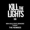 Today: The Remixes (feat. Senadee) album lyrics, reviews, download