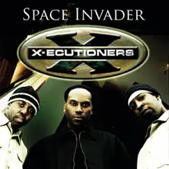 Space Invader (Live Session) - Single by The X-Ecutioners album reviews, ratings, credits