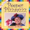 Peeper Pizzaazzz album lyrics, reviews, download