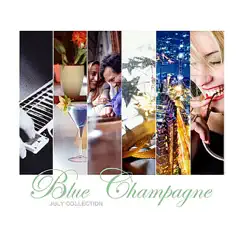 Blue Champagne (July Collection) by Blue Champagne album reviews, ratings, credits