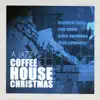 A Coffeehouse Christmas album lyrics, reviews, download