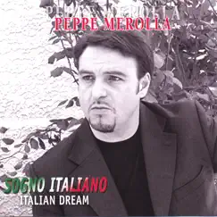 Sogno Italiano (Italian Dream) by Peppe Merolla album reviews, ratings, credits