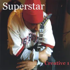Superstar by Creative 1 album reviews, ratings, credits