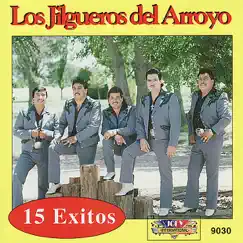 15 Exitos by Los Jilgueros del Arroyo album reviews, ratings, credits