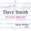 Dave Smith - Piano Music album lyrics, reviews, download