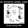 My Favourite Animal Songs album lyrics, reviews, download