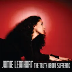 The Truth About Suffering by Jamie Leonhart album reviews, ratings, credits