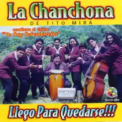 Llego Para Quedarse by La Chanchona de Tito Mira album reviews, ratings, credits