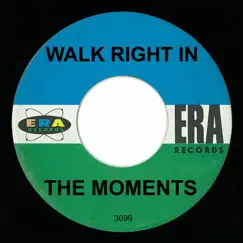 Walk Right In - Single by The Moments album reviews, ratings, credits