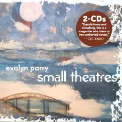 Small Theatres by Evalyn Parry album reviews, ratings, credits