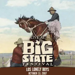 Live At Big State Festival 2007 - EP by Los Lonely Boys album reviews, ratings, credits