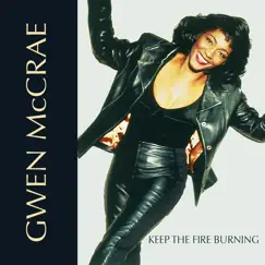 Keep the Fire Burning (Stone’s Radio Edit) by Gwen McCrae album reviews, ratings, credits