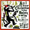 All I Want for Christmas Is the Saints to Win - Single album lyrics, reviews, download