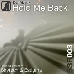 Hold Me Back (Skytech Remix) Song Lyrics