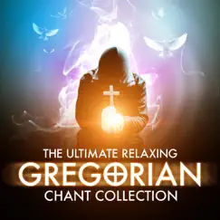 The Ultimate Relaxing Gregorian Chant Collection by Congregation of St. Lazarus Autun album reviews, ratings, credits