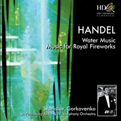 Water Music ; Music for Royal Fireworks by Saint Petersburg Radio and TV Symphony Orchestra & Stanislav Gorkovenko album reviews, ratings, credits