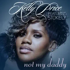 Not My Daddy (feat. Stokley) Song Lyrics