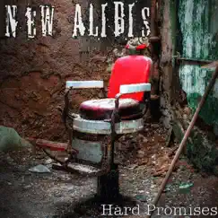 Hard Promises by The New Alibis album reviews, ratings, credits