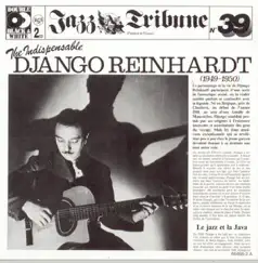 The Indispensible Django Reinhardt (1949-1950) by Django Reinhardt album reviews, ratings, credits