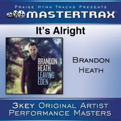 It's Alright (Performance Tracks) - EP by Brandon Heath album reviews, ratings, credits