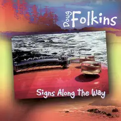 Signs Along the Way by Doug Folkins album reviews, ratings, credits