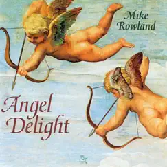 Angel Delight by Mike Rowland album reviews, ratings, credits