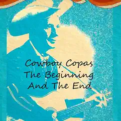 The Beginning and the End by Cowboy Copas album reviews, ratings, credits