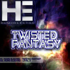 Twisted Fantasy (Original mix) - Single by Humo Electro album reviews, ratings, credits