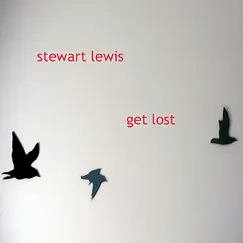 Get Lost - Single by Stewart Lewis album reviews, ratings, credits