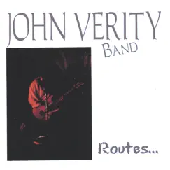 Routes by John Verity Band album reviews, ratings, credits