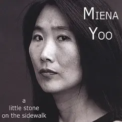 A Little Stone On the Sidewalk by Miena Yoo album reviews, ratings, credits